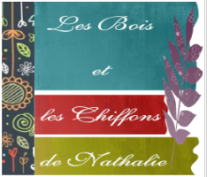 LES BOIS ET LES CHIFFONS DE NATHALIE